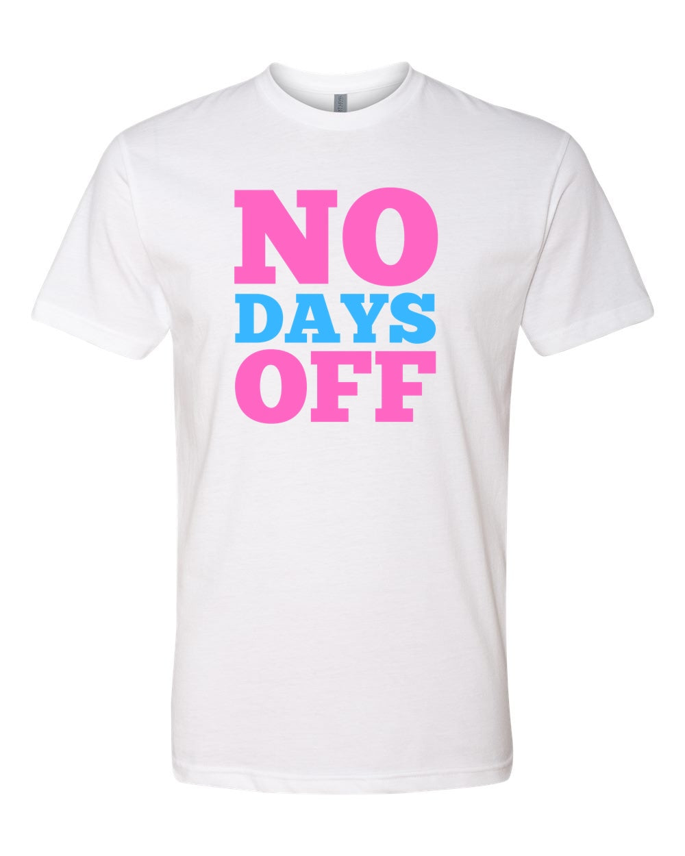 Adult ViK NO DAYS OFF Tee
