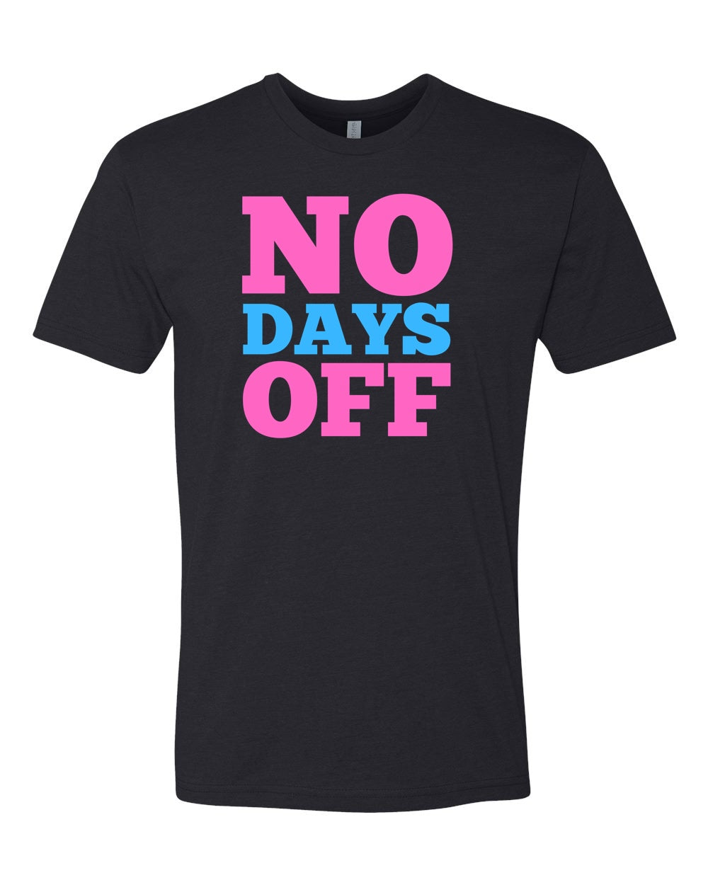Adult ViK NO DAYS OFF Tee